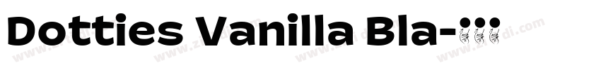 Dotties Vanilla Bla字体转换